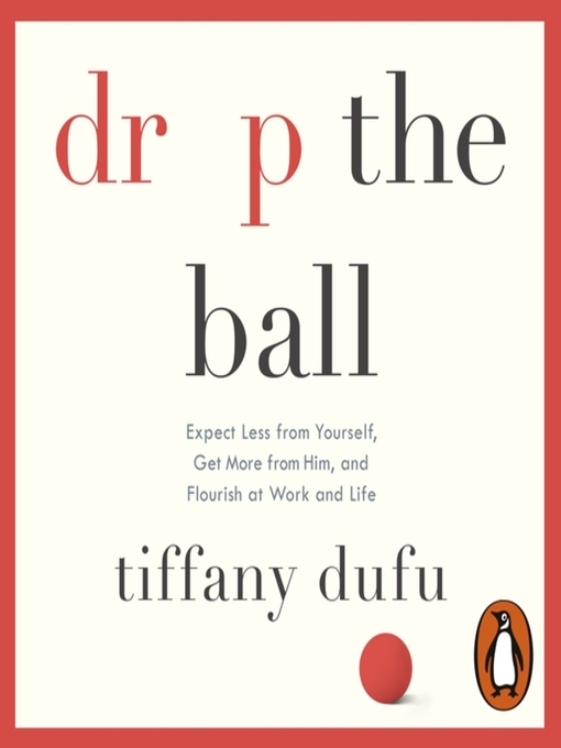 Title details for Drop the Ball by Tiffany Dufu - Wait list